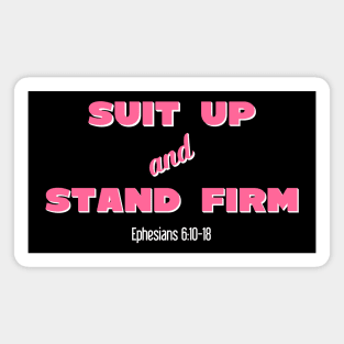 Suit Up And Stand Firm (Pink) Magnet